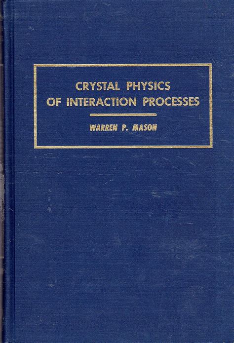Crystal Physics of Interaction Processes