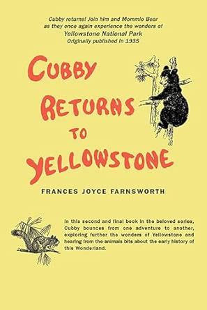 Cubby returns to Yellowstone