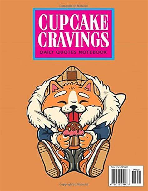 Cupcake Cravings 8: Daily Quotes Notebook