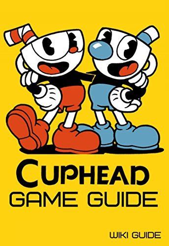 Cuphead Game Guide