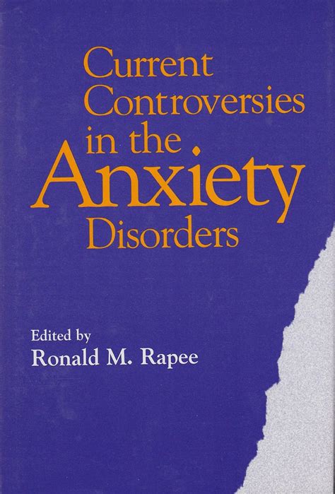 Current Controversies in the Anxiety Disorders