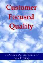 Customer Focused Quality -