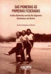 DAS PIONEIRAS AS PRIMEIRAS FEDERADAS