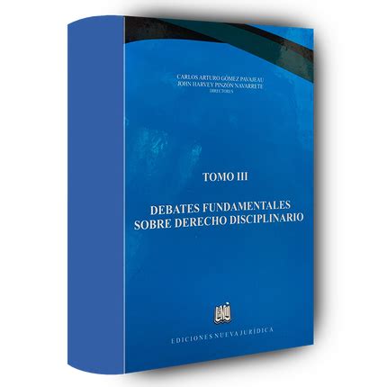 DEBATES FUNDAMENTALES SOBRE DERECHO DISCIPLINARIO TOMO I