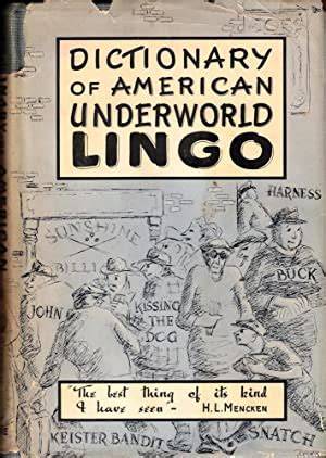 DICTIONARY OF AMERICAN UNDERWORLD LINGO.