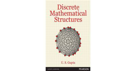 DISCRETE MATHEMATICAL STRUCTURES