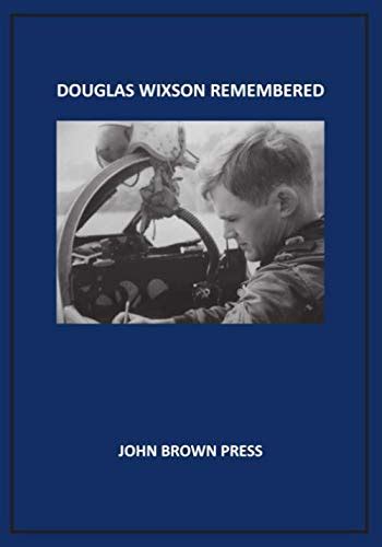 DOUGLAS WIXSON REMEMBERED