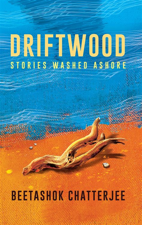 DRIFTWOOD