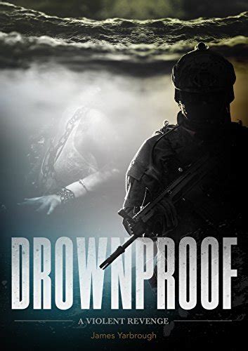 DROWNPROOF: A Violent Revenge