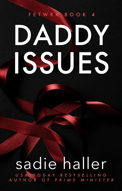 Daddy Issues: But Daddy...I Poop From There!