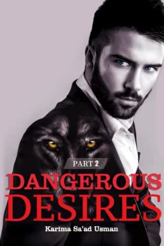 Dangerous Desires: Part 2