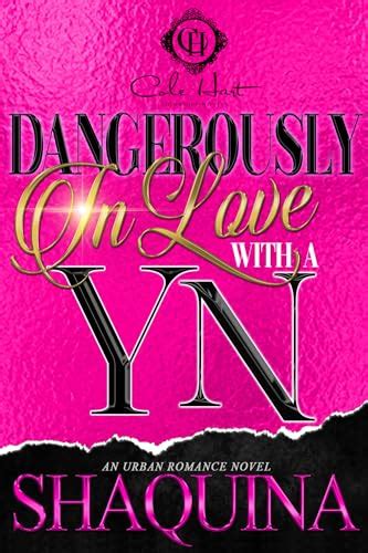 Dangerously In Love With A YN