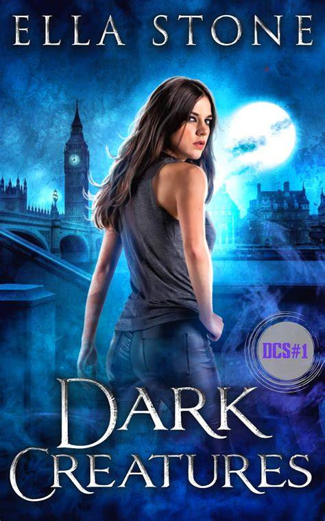 Dark Creatures (The Dark Creatures Saga #1)