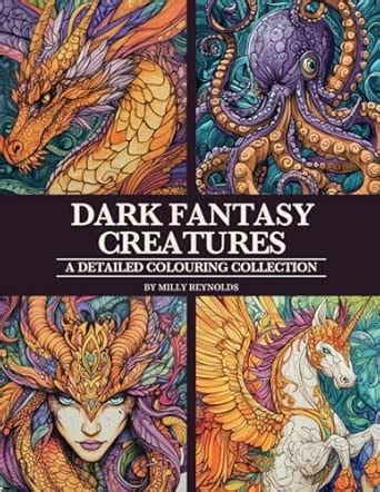 Dark Fantasy Creatures: A Detailed Colouring Collection