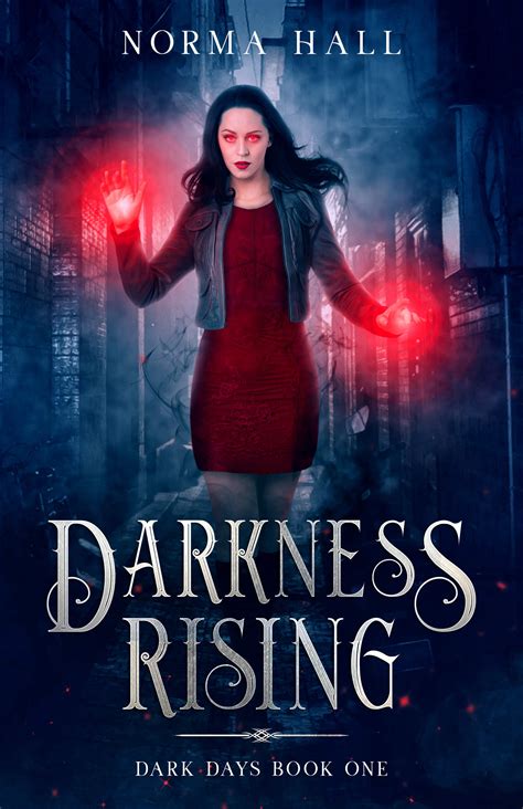 Darkness Rising: Dark Days Book One
