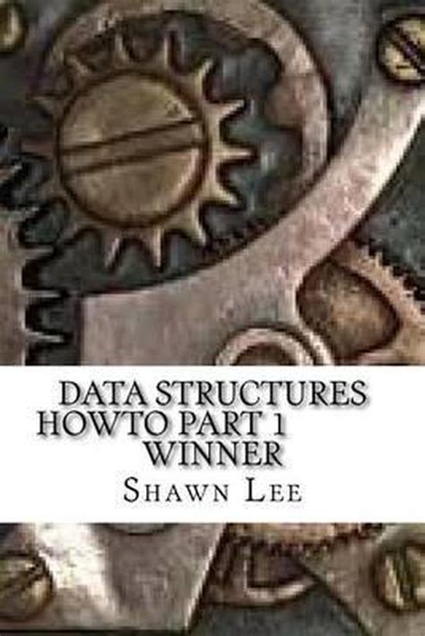Data Structures Howto Part 1 for Busies