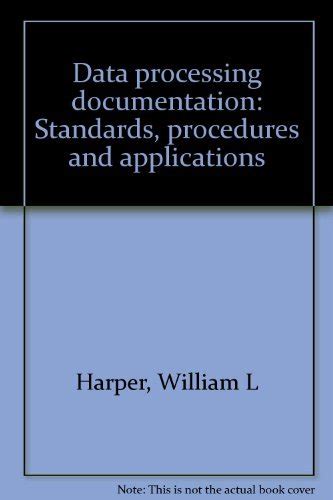 Data processing documentation standards