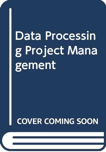 Data processing project management