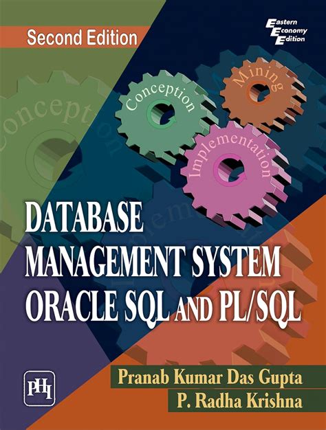 Database Management System, Oracle SQL and PL/SQL