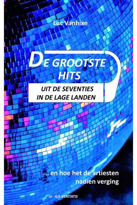 De grootste hits uit de seventies