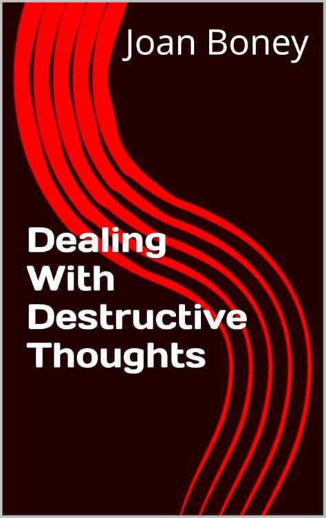 Dealing With Destructive Thoughts (Life in Christ)