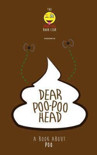 Dear Poo-poohead