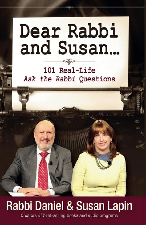 Dear Rabbi and Susan...