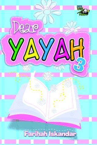 Dear Yayah 3