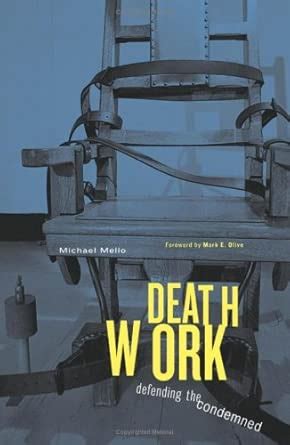 Deathwork: Defending the Condemned