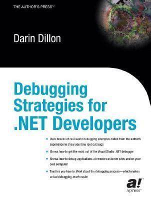 Debugging Strategies For .NET Developers