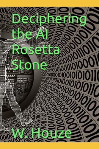 Deciphering the AI Rosetta Stone