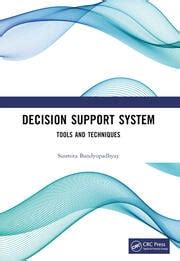 Decision Support System: Tools and Techniques