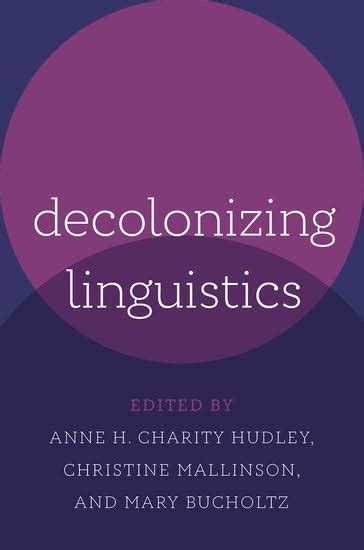 Decolonizing Linguistics