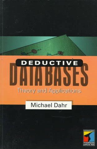 Deductive Databases: Theory and Applications