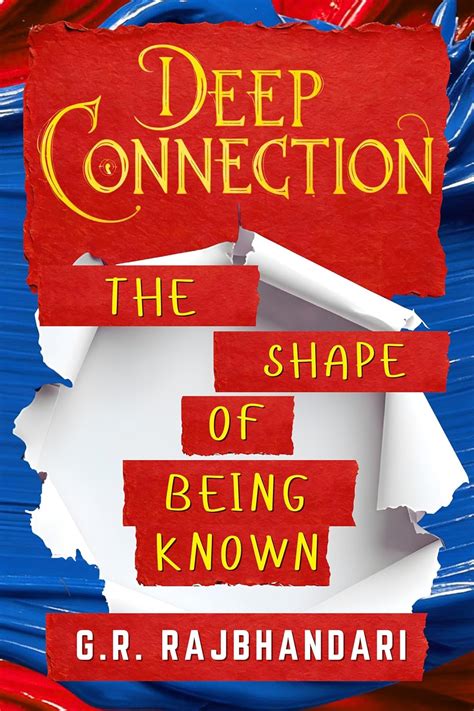 Deep Connection - The Shape of Being Known