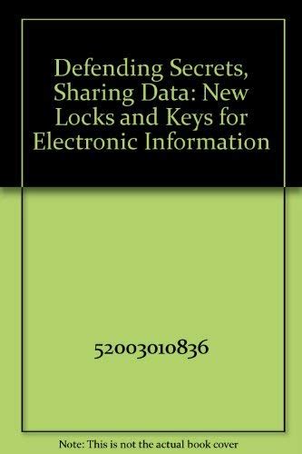 Defending Secrets, Sharing Data