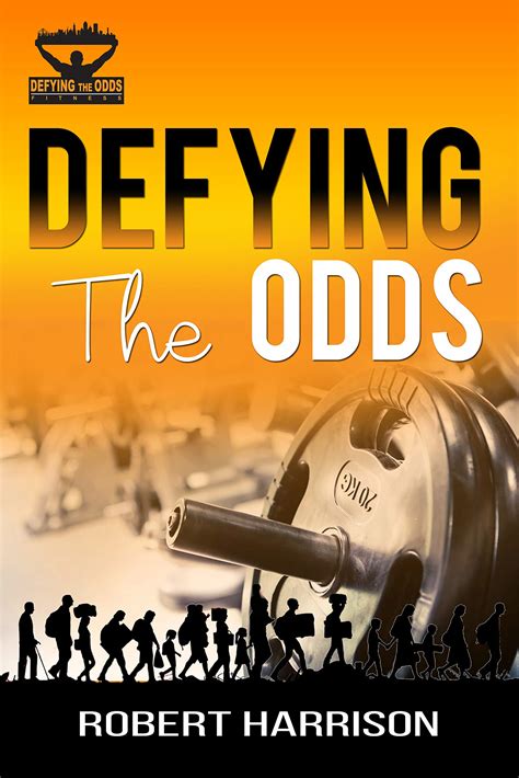 Defying the Odds
