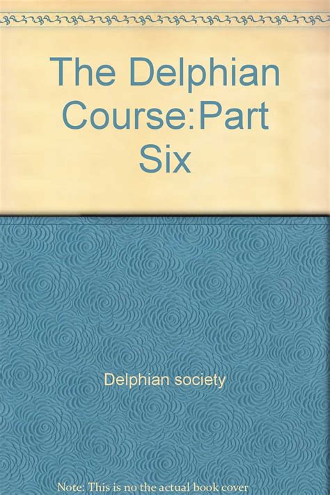 Delphian Text Part Six