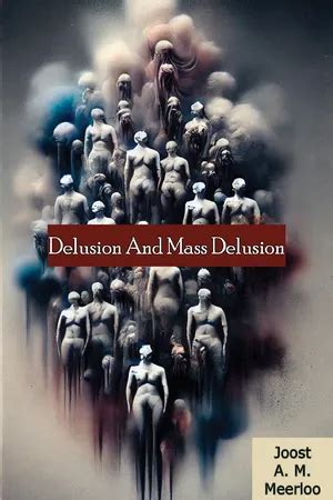 Delusion And Mass Delusion