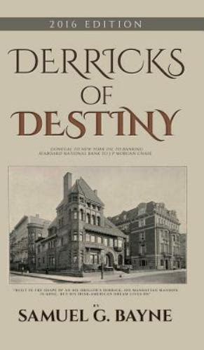 Derricks of Destiny