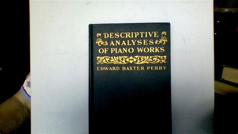 Descriptive Analyses of Piano Works