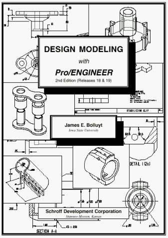 Design Modeling with Pro/ENGINEER (Release 18/19)