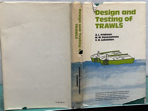 Design and Testing of Trawls