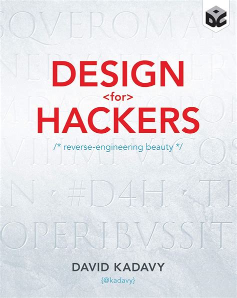 Design for Hackers: Reverse Engineering Beauty
