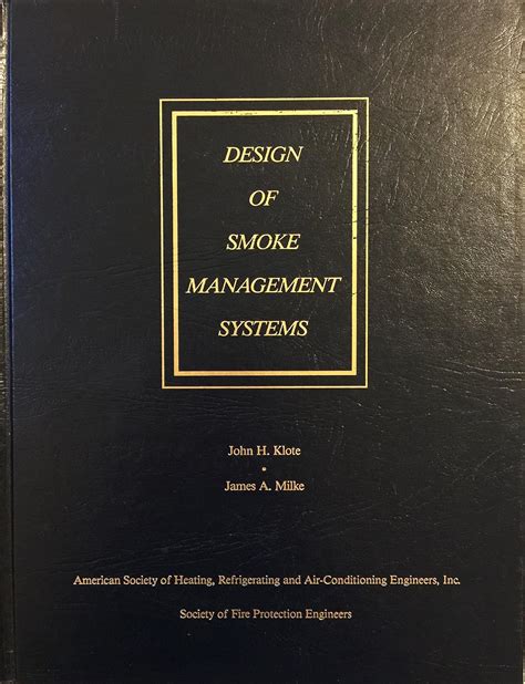 Design of Smoke Management Systems