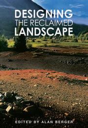 Designing the Reclaimed Landscape