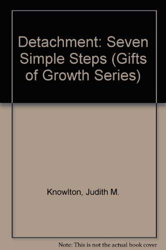 Detachment: Seven Simple Steps