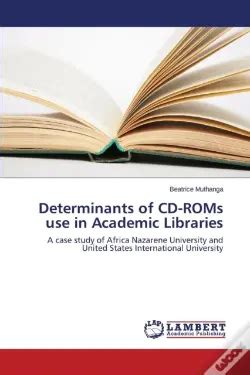 Determinants of CD-ROMs use in Academic Libraries