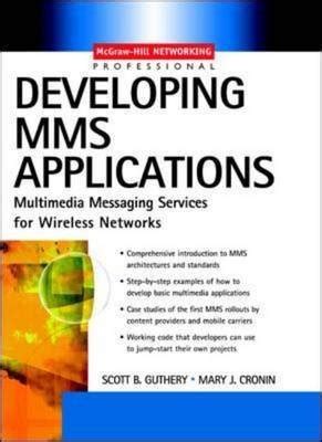 Developing MMS Applications: Multimedia Messaging