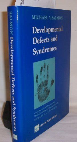 Developmental Defects and Syndromes